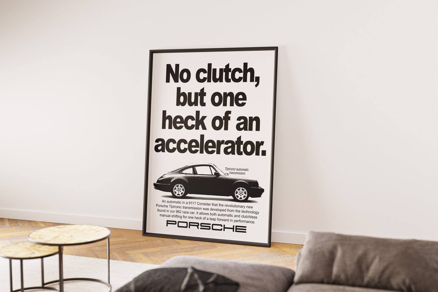Porsche "No Clutch, But One Heck Of An Accelerator" Poster
