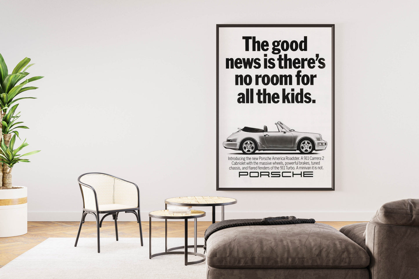 Porsche "The Good News Is There's No Room For All The Kids" Poster