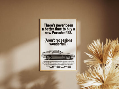 Porsche "There's Never Been A Better Time To Buy A New Porsche 928" Poster
